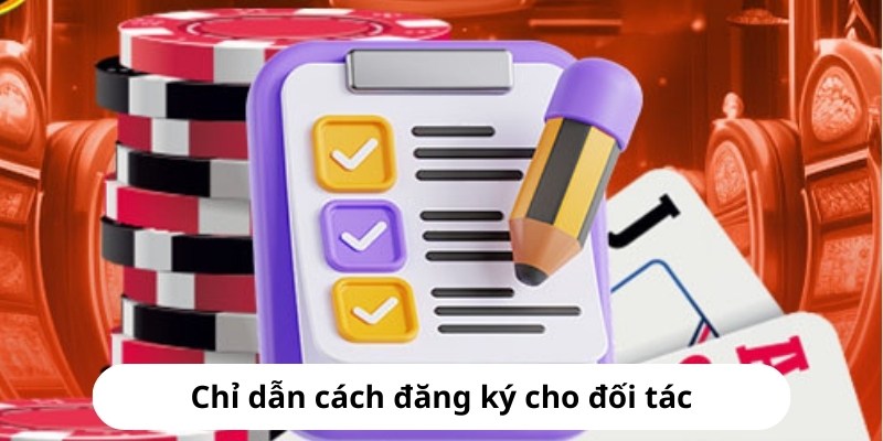 Đăng ký làm đối tác dễ dàng nhờ hướng dẫn đầy đủ