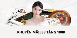 j88 tặng 100k