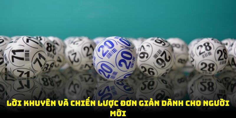 Lời khuyên và chiến lược đơn giản dành cho người mới