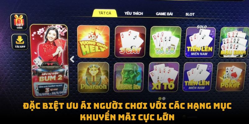 Đặc biệt ưu ái người chơi với các hạng mục khuyến mãi cực lớn