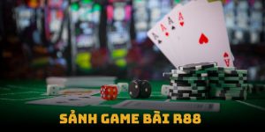 Sảnh Game Bài R88 - Trải Nghiệm Tuyệt Vời, Siêu Giải Thưởng