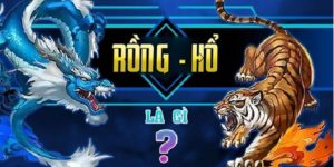 Hướng dẫn chơi Rồng Hổ cho Tân Thủ tại nhà cái Bet88